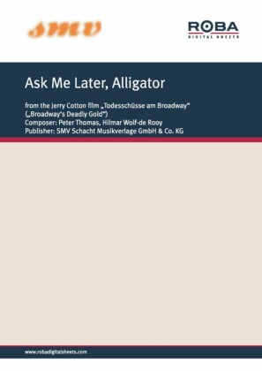Ask Me Later, Alligator
