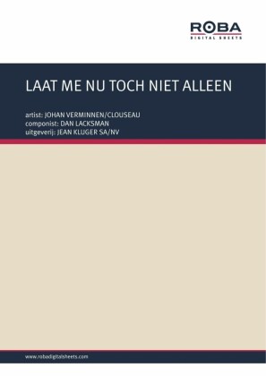 LAAT ME NU TOCH NIET ALLEEN