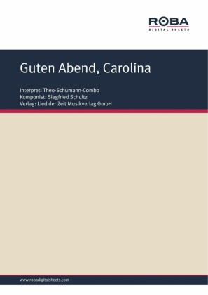 Guten Abend, Carolina