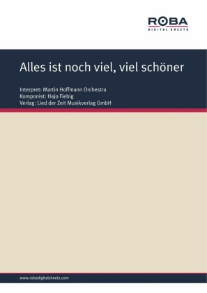 Alles ist noch viel, viel schöner