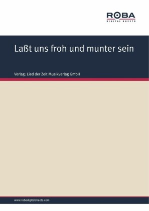 Laßt uns froh und munter sein