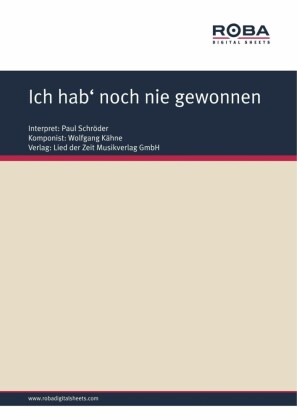 Ich hab' noch nie gewonnen
