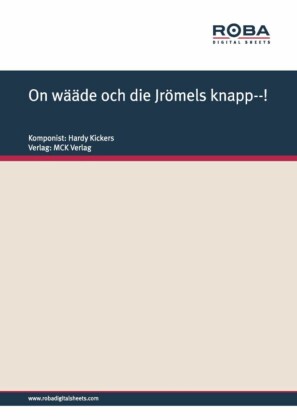 On wääde och die Jrömels knapp--!