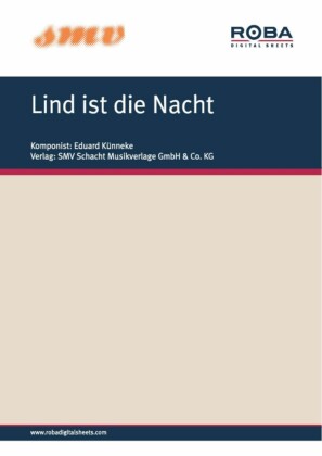 Lind ist die Nacht