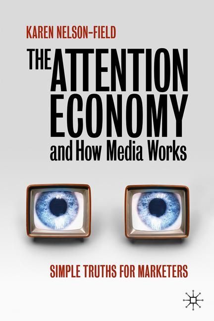 The Attention Economy and How Media Works main product photo