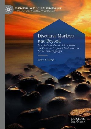 Discourse Markers and Beyond