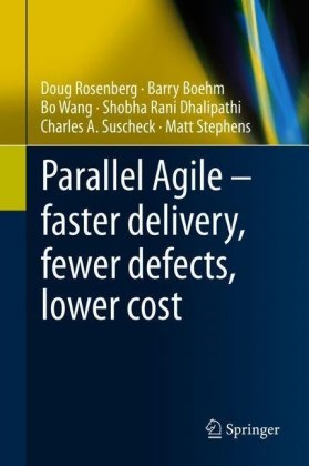 Parallel Agile - faster delivery, fewer defects, lower cost