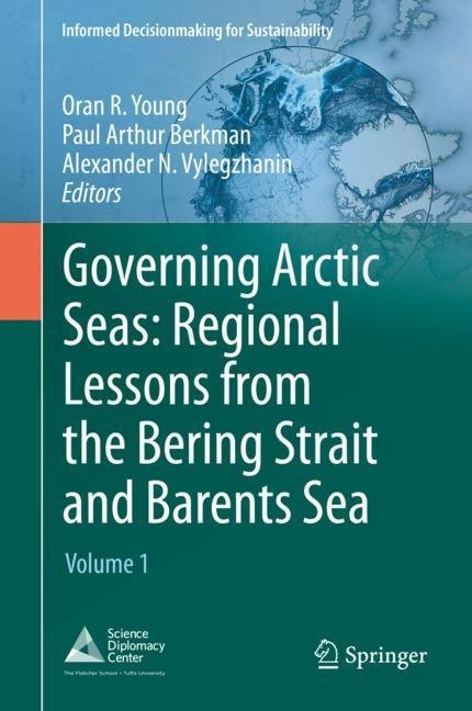 Governing Arctic Seas: Regional Lessons from the Bering Strait and Barents Sea main product photo