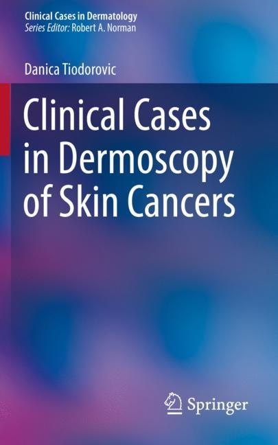 Clinical Cases in Dermoscopy of Skin Cancers main product photo