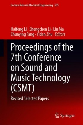 Proceedings of the 7th Conference on Sound and Music Technology (CSMT)