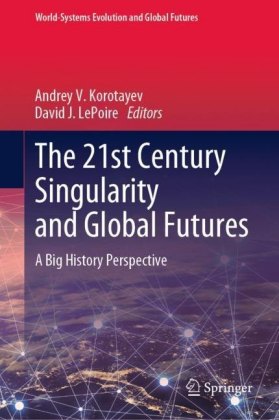 The 21st Century Singularity and Global Futures