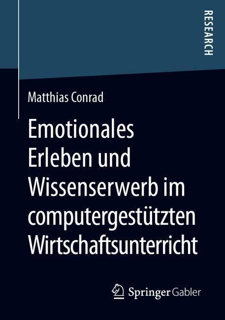 Emotionales Erleben und Wissenserwerb im computergestützten Wirtschaftsunterricht main product photo