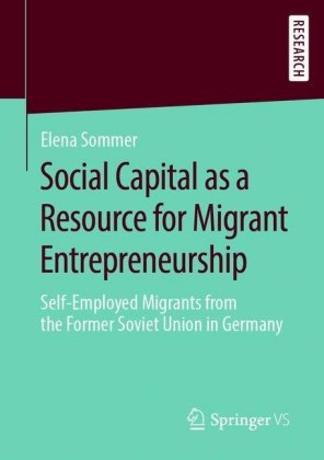 Social Capital as a Resource for Migrant Entrepreneurship