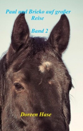 Paul und Brieko auf große Reise (Band 2)