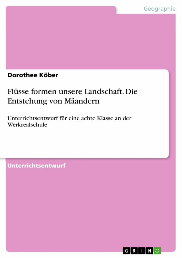 Flüsse formen unsere Landschaft. Die Entstehung von Mäandern main product photo