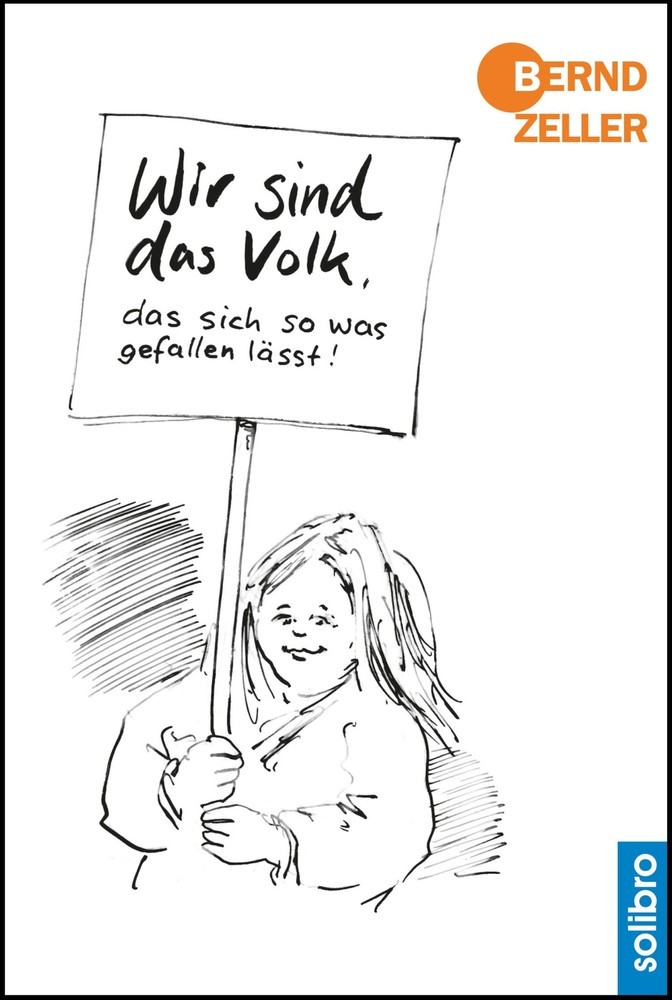 Wir sind das Volk, das sich so was gefallen lässt! main product photo