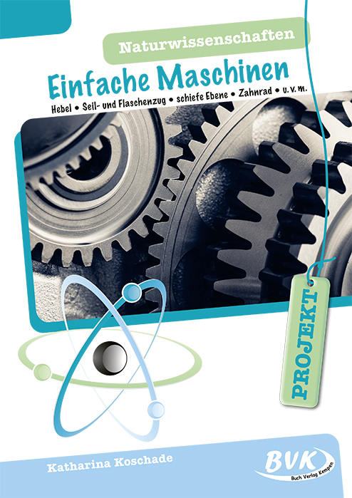 PROJEKT: Naturwissenschaften - Einfache Maschinen main product photo