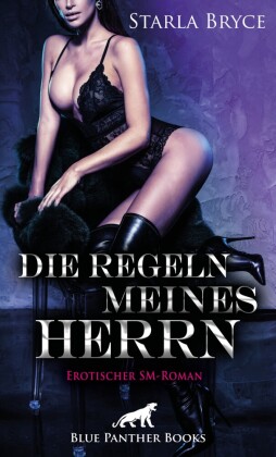 Die Regeln meines Herrn | Erotischer SM-Roman