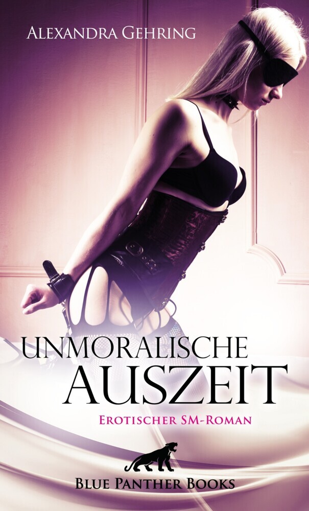 Unmoralische Auszeit | Erotischer SM-Roman main product photo