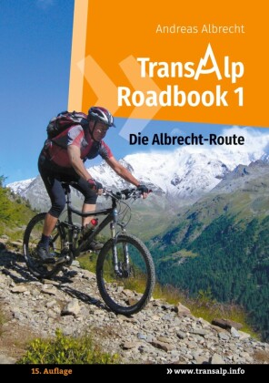 Transalp Roadbook 1: Die Albrecht-Route