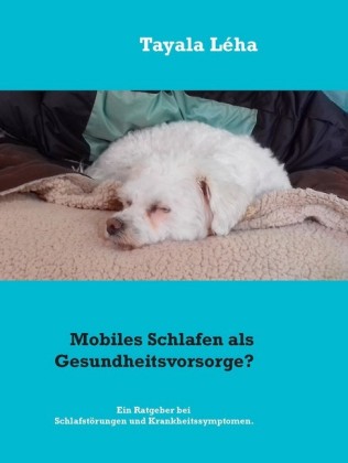 Mobiles Schlafen als Gesundheitsvorsorge?