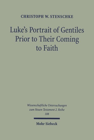 Luke's Portrait of Gentiles Prior to Their Coming to Faith main product photo