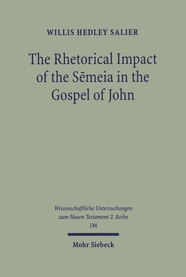The Rhetorical Impact of the Semeia in the Gospel of John main product photo