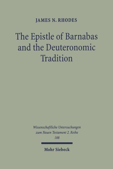 The Epistle of Barnabas and the Deuteronomic Tradition main product photo