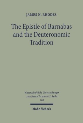 The Epistle of Barnabas and the Deuteronomic Tradition