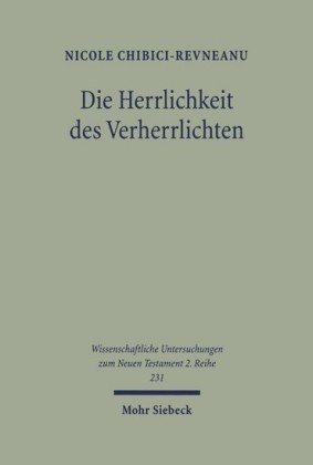 Die Herrlichkeit des Verherrlichten