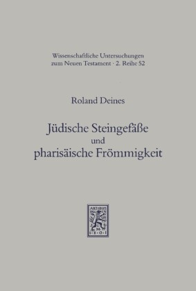 Jüdische Steingefäße und pharisäische Frömmigkeit
