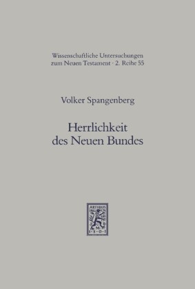 Herrlichkeit des Neuen Bundes