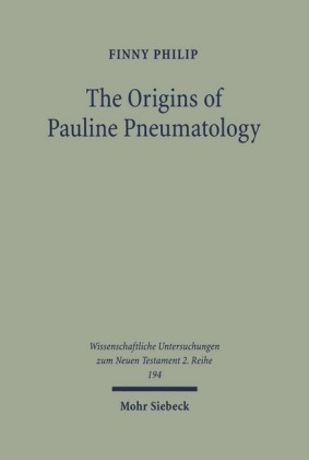 The Origins of Pauline Pneumatology