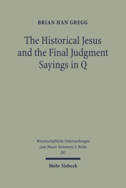 The Historical Jesus and the Final Judgment Sayings in Q main product photo