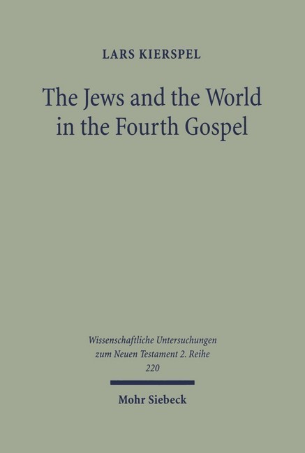 The Jews and the World in the Fourth Gospel main product photo