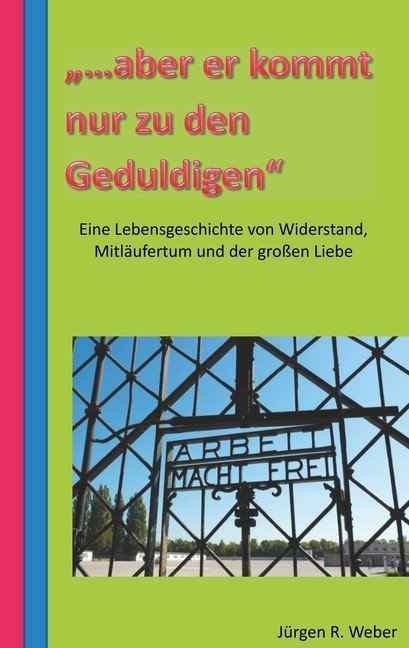 "...aber er kommt nur zu den Geduldigen" main product photo