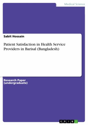 Patient Satisfaction in Health Service Providers in Barisal (Bangladesh)