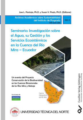 Seminario: Investigaci&#xF3;n sobre el Agua, su Gesti&#xF3;n y los Servicios Ecosist&#xE9;micos en la Cuenca del R&#xED;o Mira &#x2013; Ecuador