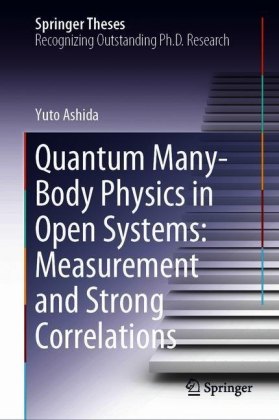 Quantum Many-Body Physics in Open Systems: Measurement and Strong Correlations