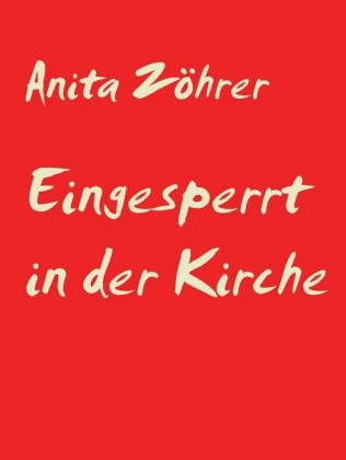Eingesperrt in der Kirche