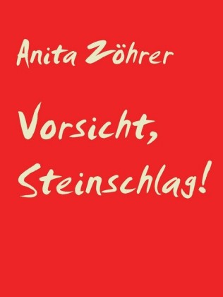 Vorsicht, Steinschlag!
