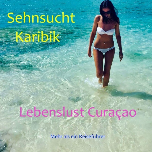 Sehnsucht Karibik - Lebenslust Curacao main product photo