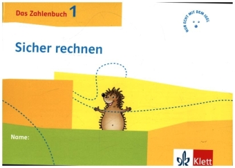 Das Zahlenbuch 1, Igel-Übungsheft - Sicher rechnen