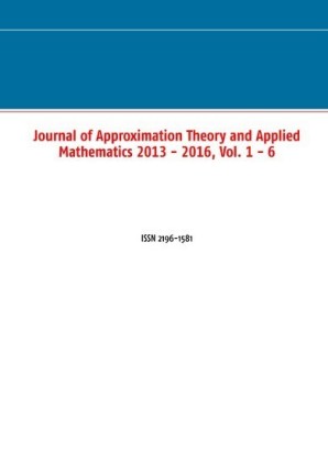 Journal of Approximation Theory and Applied Mathematics 2013 - 2016, Vol. 1 - 6