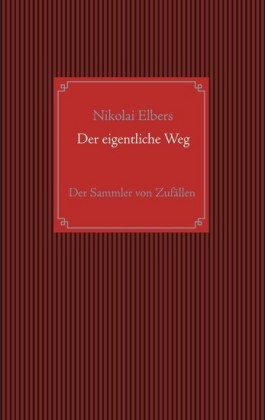 Der eigentliche Weg