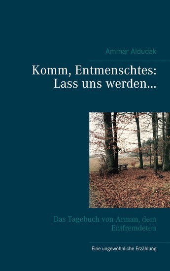 Komm, Entmenschtes: Lass uns werden ... main product photo