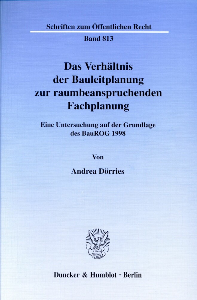 Das Verhältnis der Bauleitplanung zur raumbeanspruchenden Fachplanung. main product photo