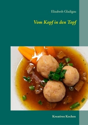 Vom Kopf in den Topf