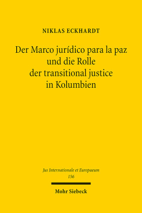 Der Marco jurídico para la paz und die Rolle der transitional justice in Kolumbien