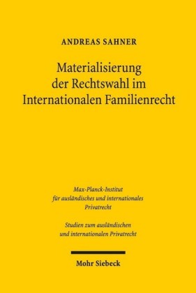 Materialisierung der Rechtswahl im Internationalen Familienrecht